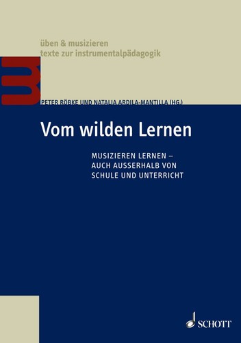 Vom wilden lernen - vom, musizieren